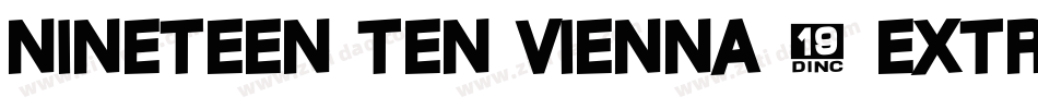 Nineteen Ten Vienna - Extras字体转换